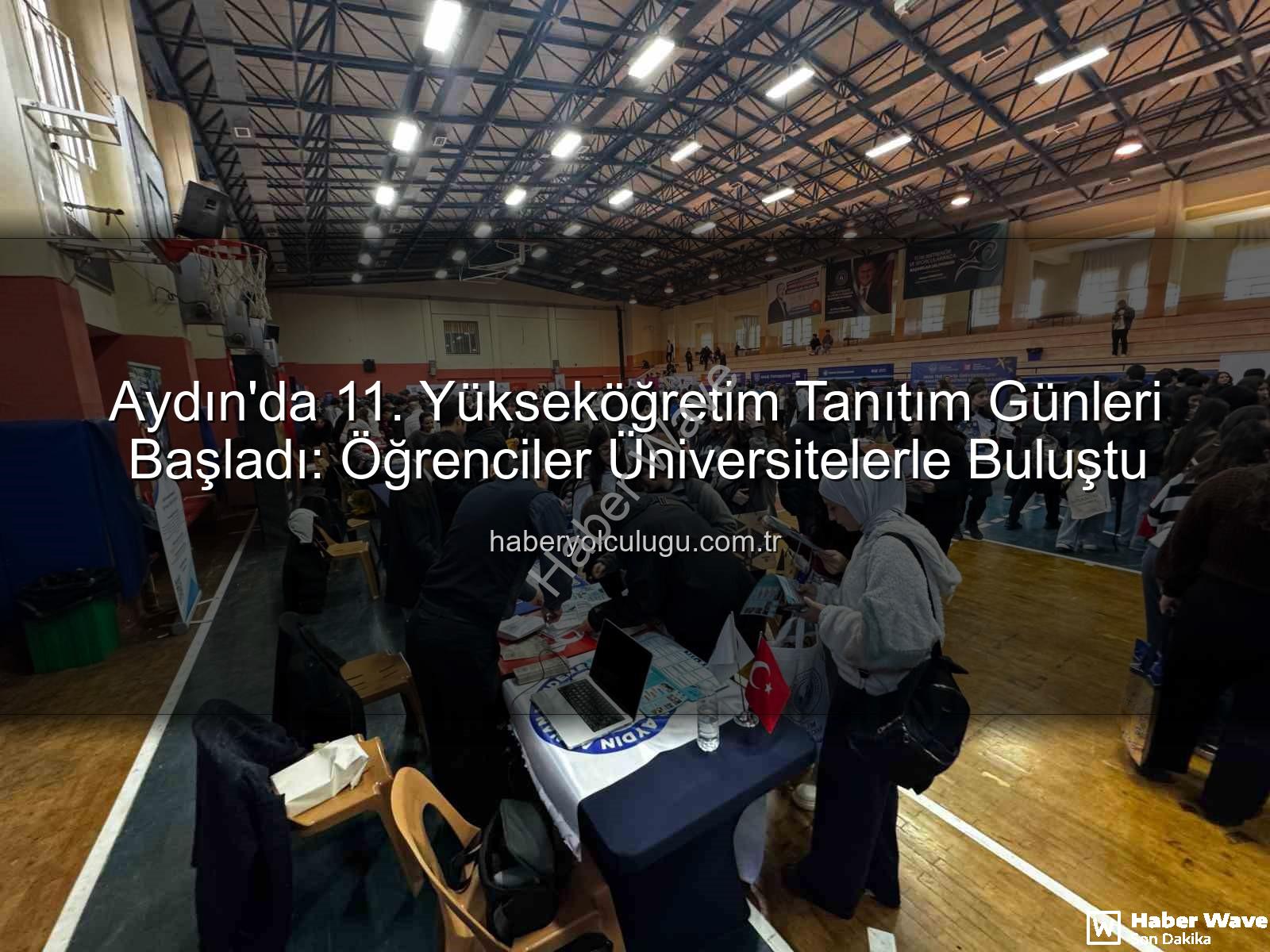 Yükseköğretim Tanıtım Günleri - Aydın Yükseköğretim Tanıtım Günleri 2024: Öğrenciler Üniversitelerle Buluştu, Geleceklerine Işık Tuttu
