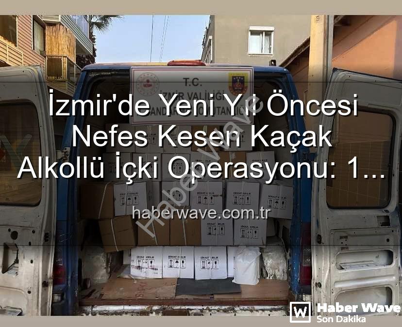 kaçak alkol operasyonu - İzmir'de Yeni Yıl Öncesi Nefes Kesen Kaçak Alkollü İçki Operasyonu: 1 Milyon TL'lik Vurgun Önlenmekle Kalmadı!