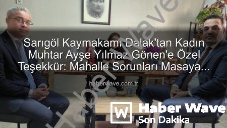 Sarıgöl Kaymakamı Dalak’tan Kadın Muhtar Ayşe Yılmaz Gönen’e Özel Teşekkür: Mahalle Sorunları Masaya Yatırıldı