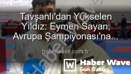 Tavşanlı’dan Yükselen Yıldız: Eymen Sayan, Avrupa Şampiyonası’na Milli Takım Vizesi Aldı!